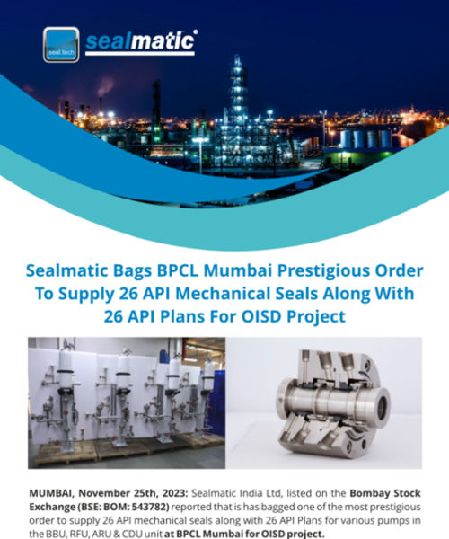 Sealmatic-Bags-BPCL-Mumbai-Prestigious-Order-To-Supply-26-API-Mechanical-Seals-Along-With-26-API-Plans-For-OISD-Project
