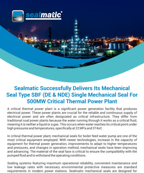 Sealmatic-Successfully-Delivers-Mechanical-Seal-Type-SBF-DE-NDE-500MW-Critical-Thermal-Power-Plant