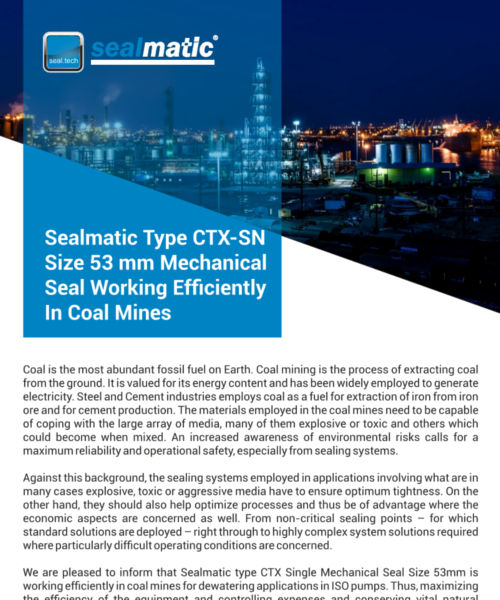 Sealmatic Type CTX-SN Size 53 mm Mechanical Seal Working Efficiently In Coal Mines